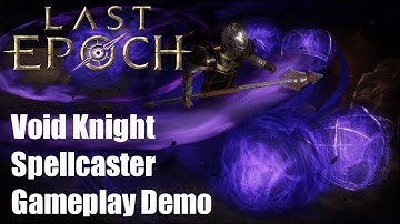 [Last Epoch] Voidmage Gameplay Demo (0.8.2) - Abyssal Echoes / Devouring Orb / Smite