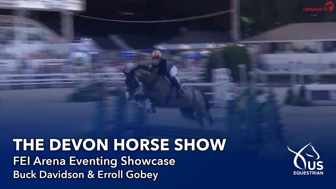 Buck Davidson and Erroll Gobey FEI Arena Eventing Showcase The Devon Horse Show