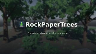 RockPaperTrees: Procedural Generated Nature