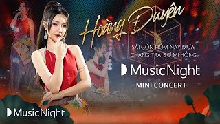 Hoàng Duyên- Sài Gòn Hôm Nay Mưa x Chàng Trai Sơ Mi Hồng | Mini Concert - LOVE | YouTube Music Night