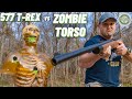 577 trex vs zombie torso  the real life trex rifle 