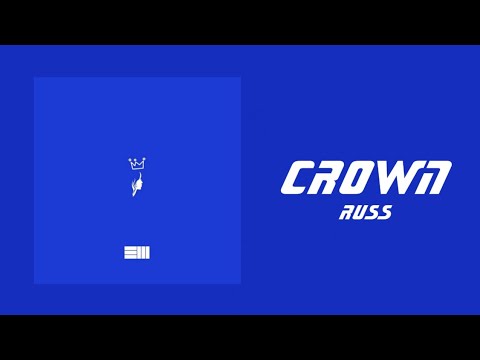 Russ   Crown Lyrics Video