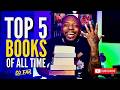 My Top 5 Books Of All Time