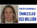 Embezzling $53 MILLION: How Rita Crundwell Operated the Largest Municipal Fraud in American History