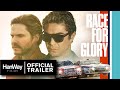 Race for glory 2024  official trailer  hanway films