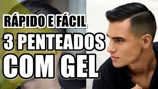 🔴 3 CABELOS MASCULINOS COM GEL RÁPIDO E FÁCIL | DICAS MASCULINAS