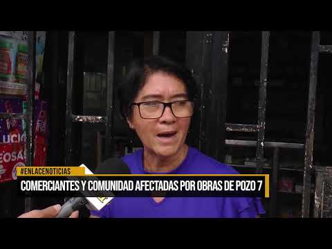 Comerciantes y comunidad afectados por obras de Pozo 7