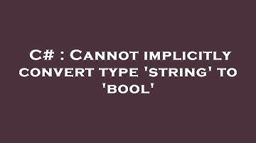 C# : Cannot implicitly convert type 