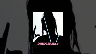 Dhrogham 2.0Song Whatsapp Status