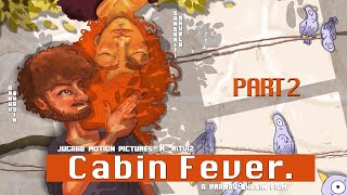 Cabin Fever Part 2