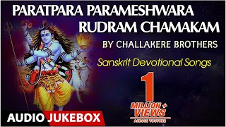 Lahari bhakti presenting to you 'paratpara parameshwara rudram
chamakam ' by challakere brothers sanskrit devotional audio jukebox.
song: kannada narration a...