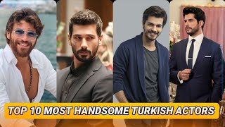 Top 10 Most Handsome Turkish Actors In 2024