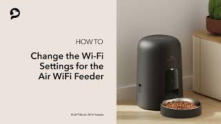 Change the Wi-Fi Setting | PETLIBRO Air Wi-Fi Feeder by PETLIBRO 1,711 views 5 months ago 32 seconds