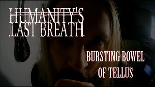 Humanity&#39;s Last Breath - Bursting Bowel of Tellus (Vocal cover by Portto)