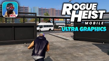 MPL Rogue Heist Ultra Graphics Gameplay (Android, iOS) - Part 2