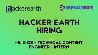 HackerEarth Jobs | Role : ML & DS - Technical Content Engineer - Intern | Referral Room
