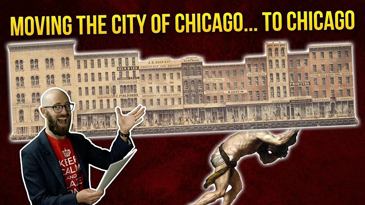 That Time the Entire City of Chicago was Raised about Ten Feet for Reasons