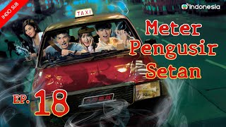 Meter Pengusir Setan  l  The Exorcist’s Meter  l EP.18 l TVB Indonesia