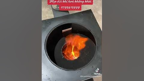 Bếp củi khí hoá| không khói| sạch sẽ| có thể nấu trong nhà #nauan #vaobep