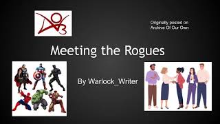 Meeting the Rogues by Warlock_Writer | Not MCU Team Cap Friendly Marvel Fanfiction