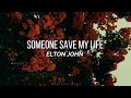 Someone Saved My Life Tonight;  Elton John |Letra en Español e Inglés|