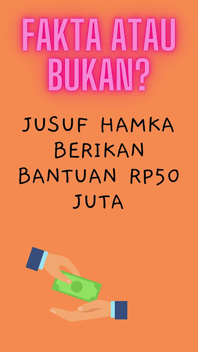 FAKTA ATAU BUKAN? Jusuf Hamka Berikan Bantuan Rp50 Juta
