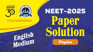 NEET(UG) - 2025 Physics Paper Video Solution In English...#clc #neet #physics #papersolution