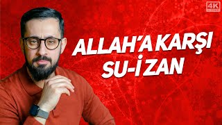 Allah'a Karşı Su-i Zan | Mehmet Yıldız