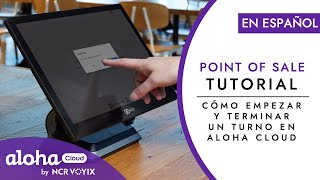 Como empezar y terminar un turno en Aloha Cloud | Tutorial en español