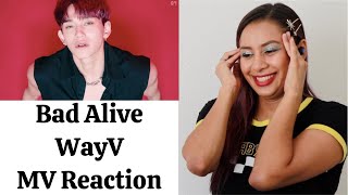 Bad Alive - WayV MV Reaction