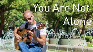 You Are Not Alone - Michael Jackson - Fingerstyle guitar cover + TAB