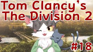 【THE DIVISION 2（ディビジョン2）倒すぞ！アーロン・キーナ！【PART18】