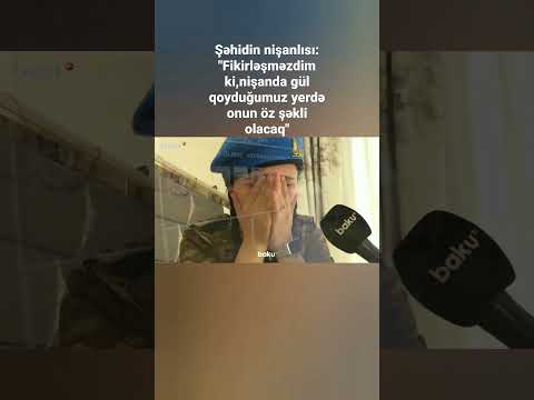 Şəhidin nişanlısı: 