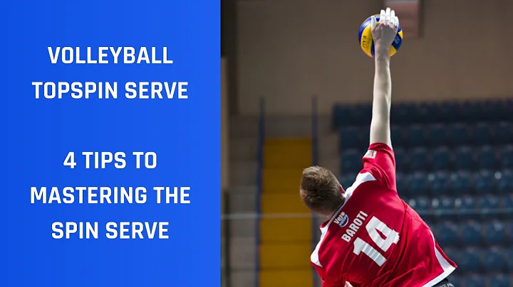 Volleyball Topspin Serve (4 TIPS TO MASTER THE SPIN SERVE)