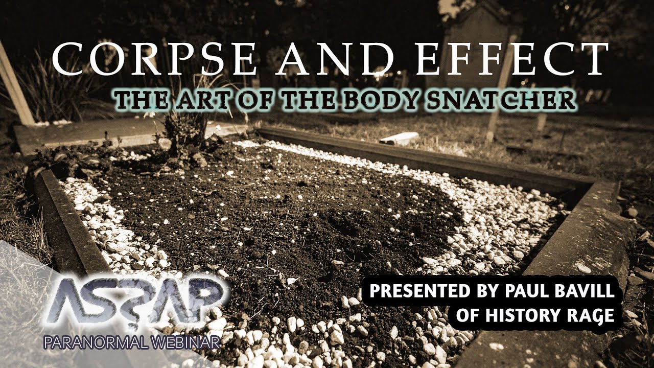 Corpse and Effect - Art of the Body Snatcher | Paul Bevill