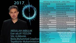 ABDULLAH AKBULAK  AY YÜZLÜM   2017 yeni ilahiler Resimi