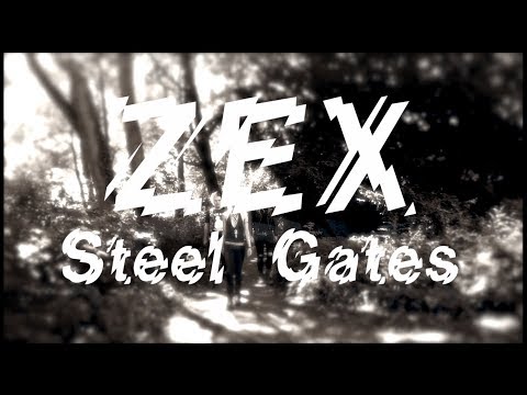 Zex - Steel Gates Music Video Teaser