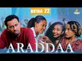 ARADDAA KUTAA 22 FFAA II NEW AFAN OROMO SERIES DRAMEDY S1EP 21 Kalaqan1