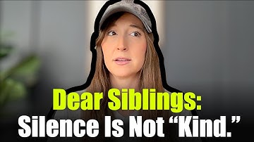 Mijn broers en zussen vinden me wreed omdat ik de waarheid vertel.