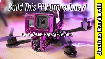 Build an FPV drone in 2023 - Part 8 - Betaflight Channel Mapping and Endpoints