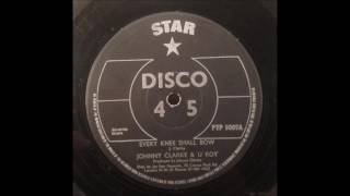 Johnny Clarke U Roy - Every Knee Shall Bow 12