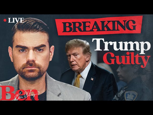 Trump Found Guilty: Ben Shapiro Breaks Down the Verdict class=