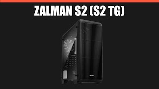 Корпус Zalman S2 (S2 TG)