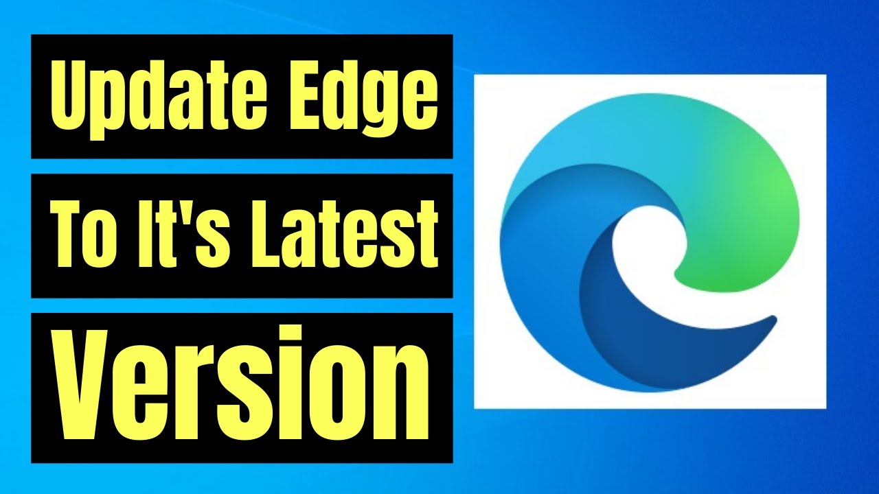 How to Update Microsoft Edge Browser to it s Latest Version 89 Simple