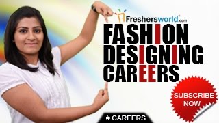 CAREERS IN FASHION DESIGNING – Fashion Designer,B.Sc,Certificate Courses,Trend Research