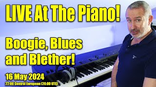 LIVE at the Piano | Boogie, Blues & Blether! | 16 May 2024