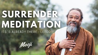 Mooji Guided Meditation   Let Go And Surrender