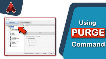 How to Use the PURGE Command in AutoCAD 2022