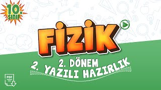 10. Sınıf Fizik 2. Dönem 2. Yazılı Çalışması