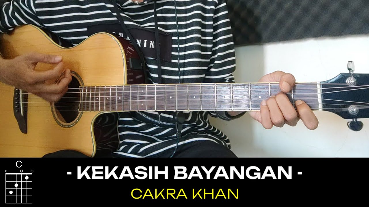 Cakra khan kekasih bayangan chord gampang youtube